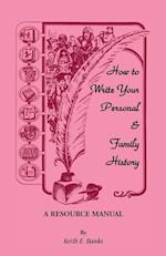 How to Write Your Personal & Family History