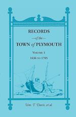 Records of the Town of Plymouth, Volume 1 1636-1705