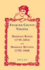 Fauquier County, Virginia Marriage Bonds (1759-1854) and Marriage Returns (1785-1848)