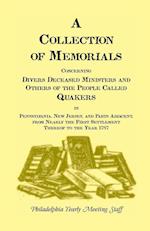 A   Collection of Memorials Concerning Diverse Deceased Ministers and Others of the People Called Quakers in Pennsylvania, New Jersey, and Parts Adjac