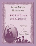 Yazoo County, Mississippi, 1850 Census and Marriages 