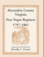 Alexandria County, Virginia, Free Negro Register, 1797-1861