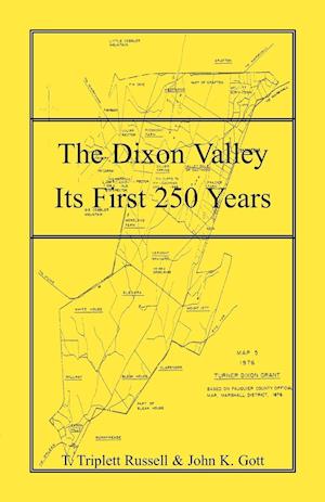 The Dixon Valley, Its First 250 Years