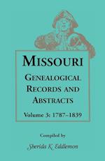 Missouri Genealogical Records and Abstracts, Volume 3