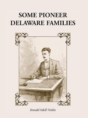 Some Pioneer Delaware Families