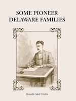 Some Pioneer Delaware Families