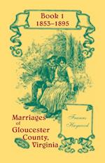 Marriages of Gloucester County, Virginia, Book 1 1853-1895