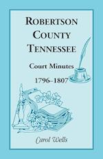 Robertson County, Tennessee, Court Minutes, 1796-1807