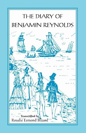 The Diary of Benjamin Reynolds