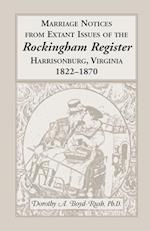 Marriage Notices from Extant Issues of "The Rockingham Register", Harrisonburg, Virginia, 1822-1870