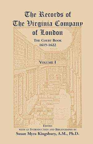 The Records of the Virginia Company of London, the Court Book, 1619-1622