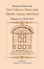 Abstracts from the Port Tobacco Times and Charles County Advertiser