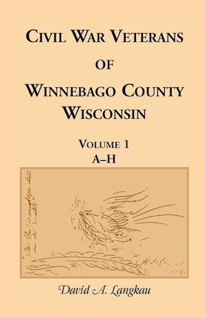 Civil War Veterans of Winnebago County, Wisconsin