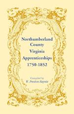 Northumberland County, Virginia Apprenticeships, 1750-1852