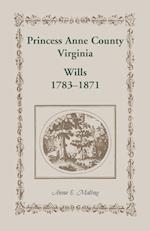 Princess Anne County, Virginia, Wills, 1783-1871
