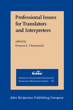 Professional Issues for Translators and Interpreters