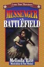 Messenger on the Battlefield