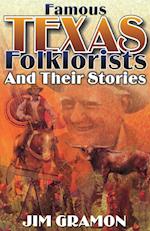 Famous Texas Folklorists and Their Stories