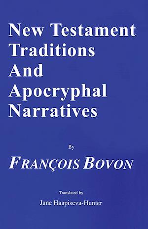 New Testament Traditions and Apocryphal Narratives