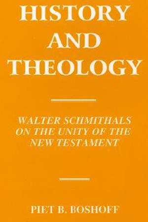 History and Theology Walter Schmithals on the Unity of the New Testament