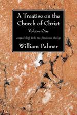 A Treatise on the Church of Christ, Volume 1