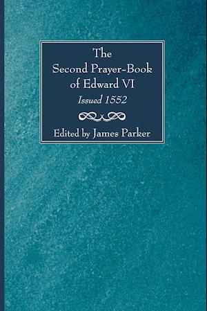 Second Prayer-Book of Edward VI, Issued 1552