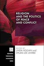 Religion and the Politics of Peace and Conflict