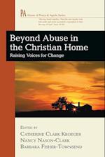 Beyond Abuse in the Christian Home