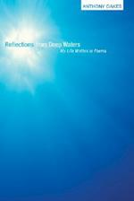 Reflections from Deep Waters