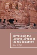 Introducing the Cultural Context of the Old Testament