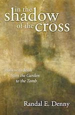 In the Shadow of the Cross