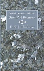 Some Aspects of the Greek Old Testament