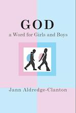 God, A Word for Girls and Boys