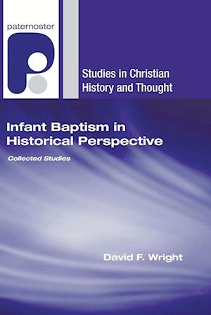 Infant Baptism in Historical Perspective