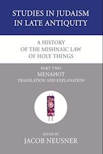 A History of the Mishnaic Law of Holy Things, Part 2