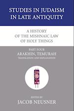 A History of the Mishnaic Law of Holy Things, Part 4