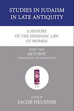 A History of the Mishnaic Law of Women, Part 2