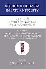 A History of the Mishnaic Law of Appointed Times, Part 4