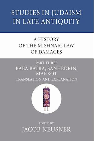 A History of the Mishnaic Law of Damages, Part 3