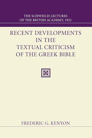 Recent Developments in the Textual Criticism of the Greek Bible