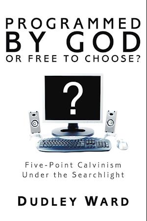 Programmed by God or Free to Choose?