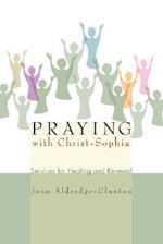 Praying with Christ-Sophia