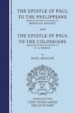 The Epistle of Paul to the Philippians and the Espistle of Paul to the Colossians
