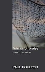 Fishing for Praise