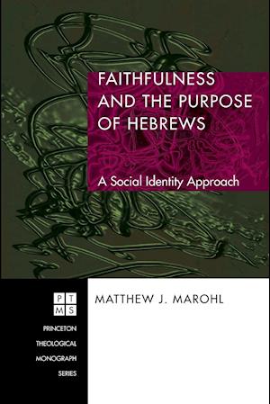 Faithfulness and the Purpose of Hebrews