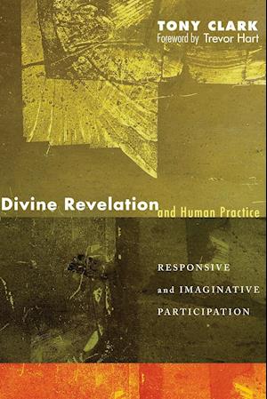 Divine Revelation and Human Practice