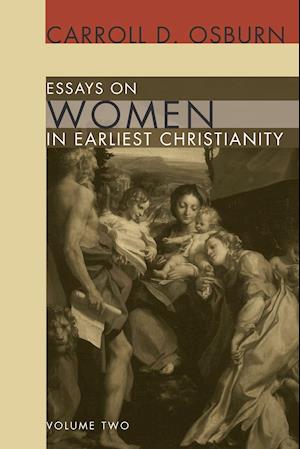 Essays on Women in Earliest Christianity, Volume 2