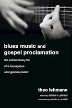 Blues Music and Gospel Proclamation