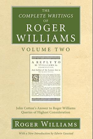 The Complete Writings of Roger Williams, Volume 2