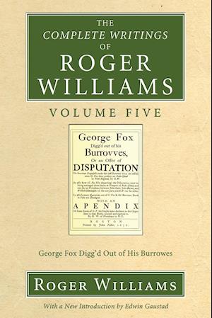 The Complete Writings of Roger Williams, Volume 5